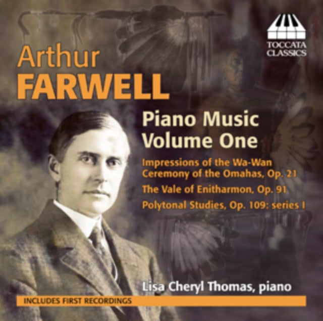 Arthur Farwell: Piano Music