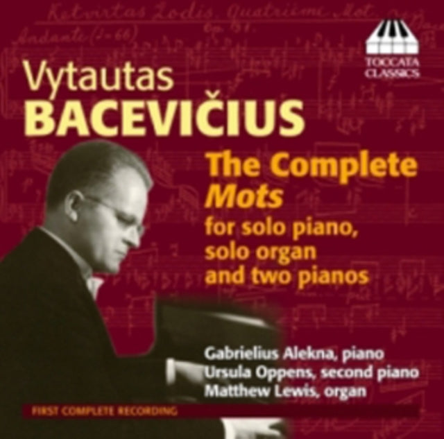Vytautas Bacevicius: The Complete Mots for Solo Piano...