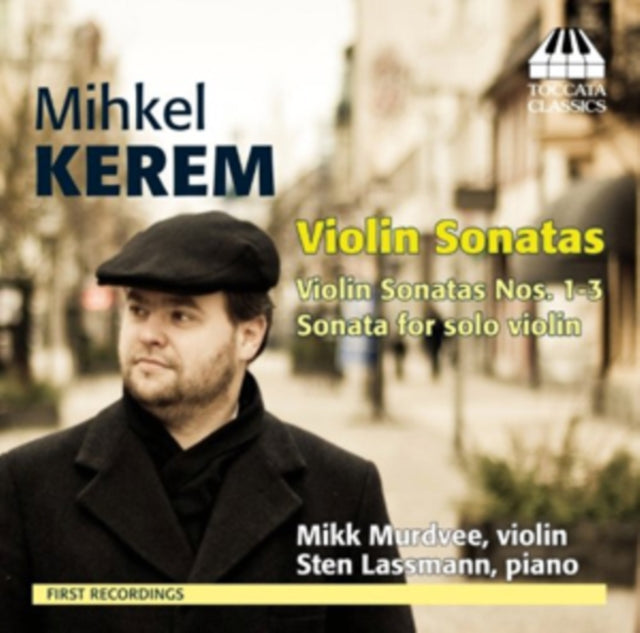 Mihkel Kerem: Violin Sonatas