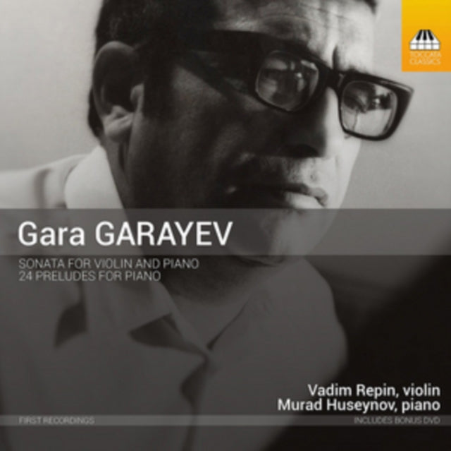 Gara Garayev: Sonata for Violin and Piano/24 Preludes for Piano