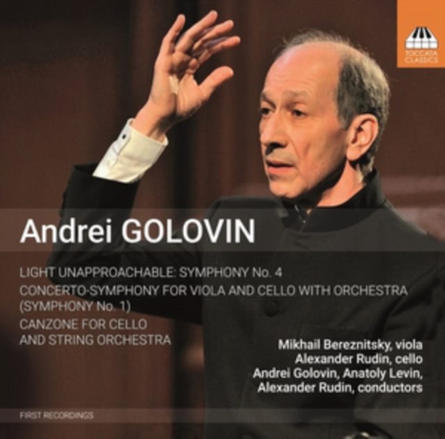Andrei Golovin: Light Unapproachable: Symphony No. 4/...