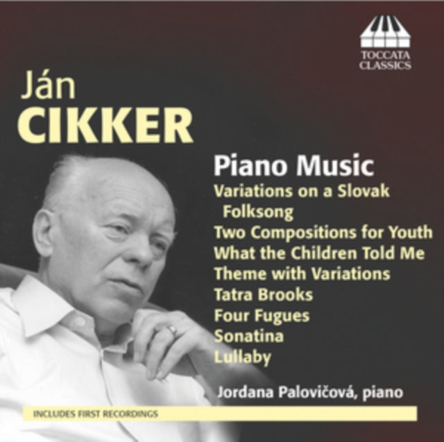 Jan Cikker: Piano Music