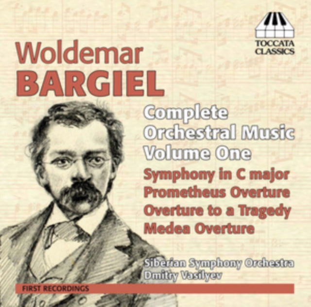 Woldemar Bargiel: Complete Orchestral Music