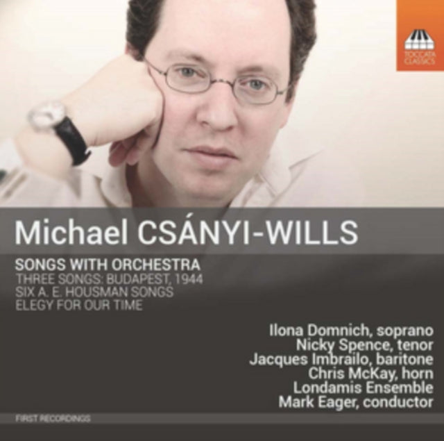 Michael Csanyi-Wills: Songs With Orchestra