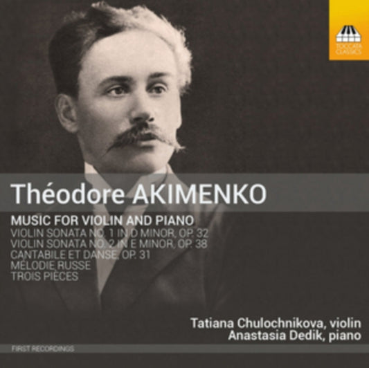 Theodore Akimenko: Music for Violin and Piano