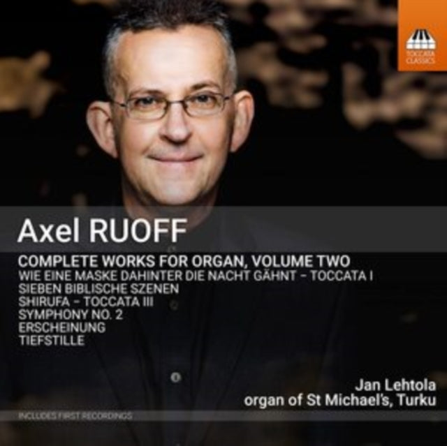 Axel Ruoff: Complete Works for Organ