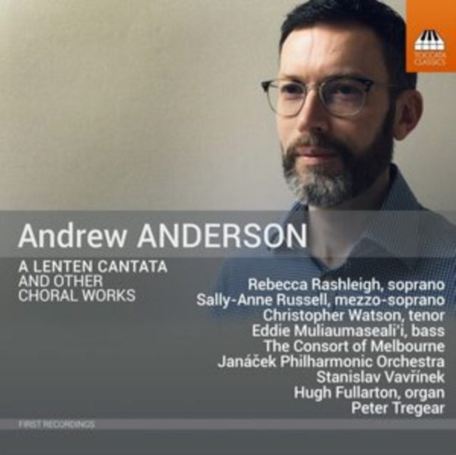 Andrew Anderson: A Lenten Cantata and Other Choral Works
