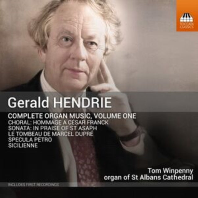 Gerald Hendrie: Complete Organ Music