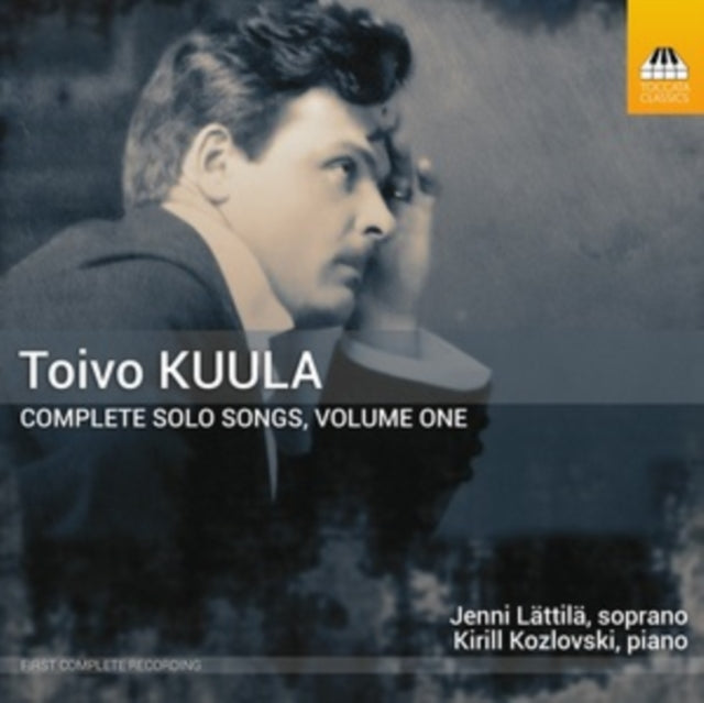 Toivo Kuula: Complete Solo Songs