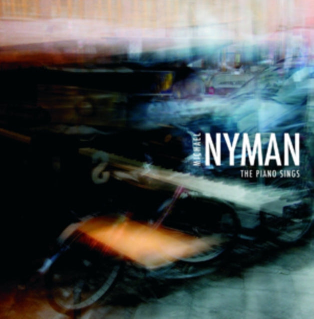Michael Nyman: The Piano Sings