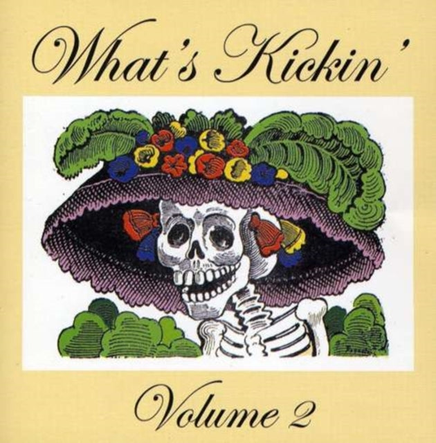 What's Kickin' Vol. 2