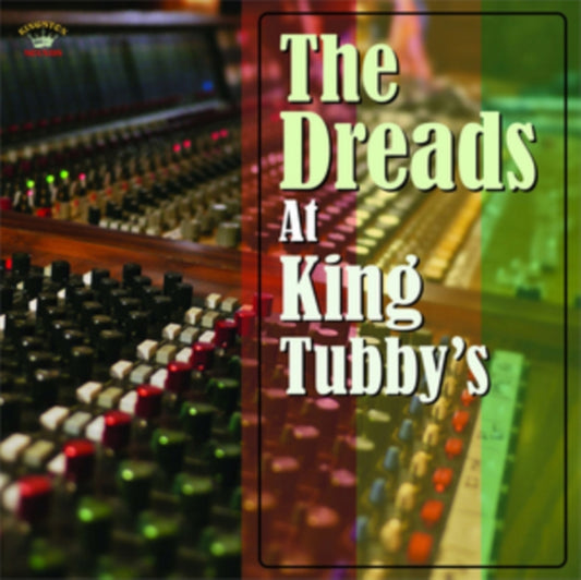 The Dreads at King Tubby's