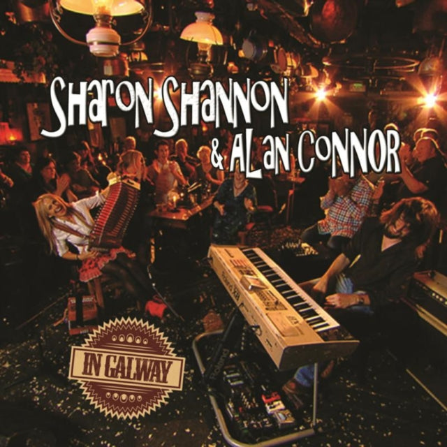 Sharon Shannon & Alan Connor in Galway