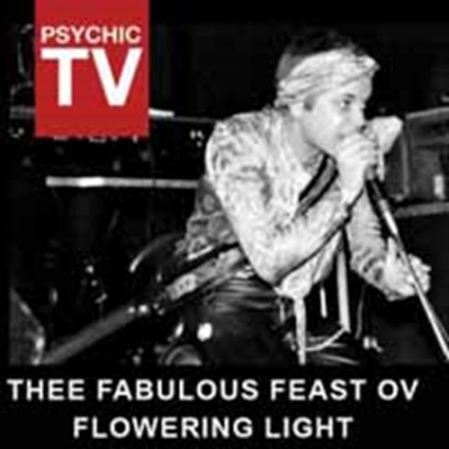Thee Fabulous Feast Ov Flowering Light