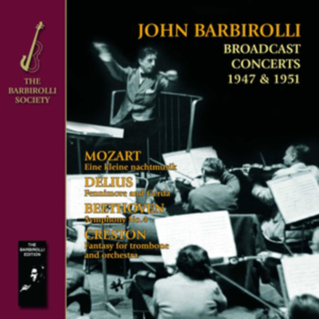 John Barbirolli: Broadcast Concerts 1947 & 1951