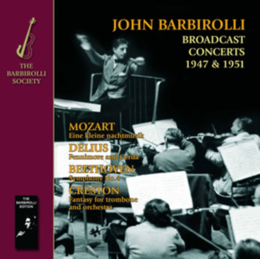John Barbirolli: Broadcast Concerts 1947 & 1951