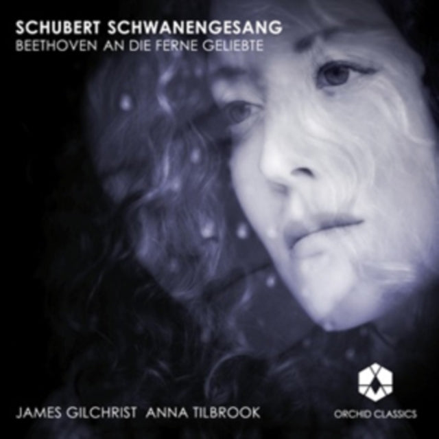 Schubert: Schwanengesang/Beethoven: An Die Ferne Geliebte