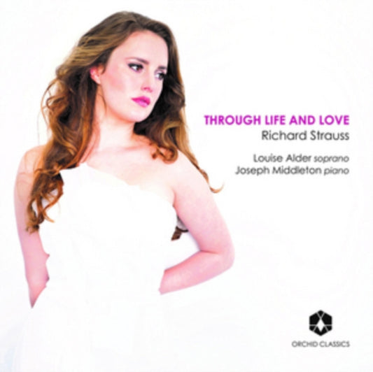 Richard Strauss: Through Life and Love