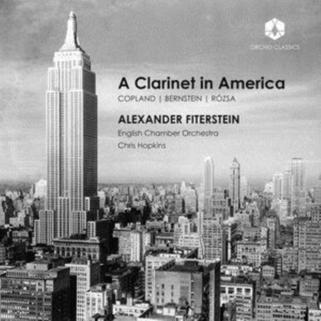 Copland/Bernstein/Rózsa: A Clarinet in America