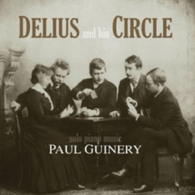 Delius and His Circle: Solo Piano Music