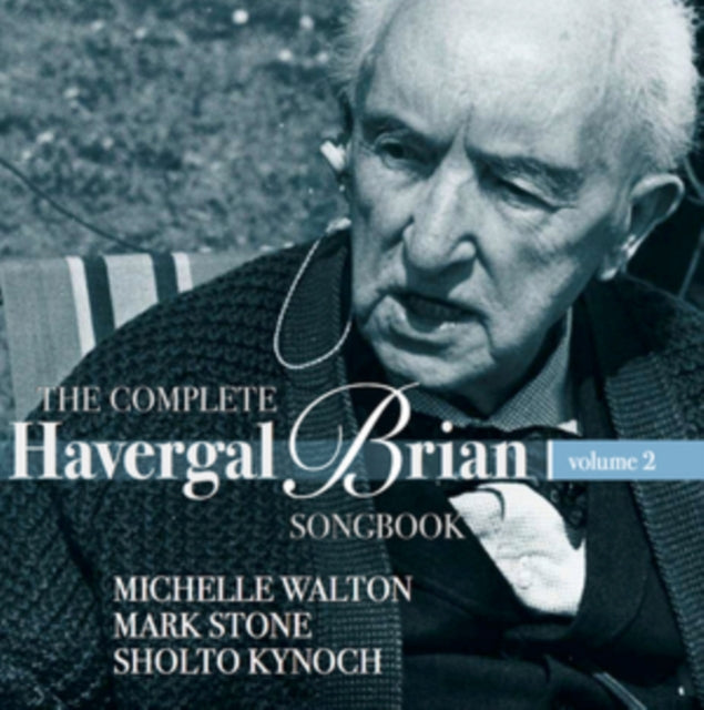 The Complete Havergal Brian Songbook