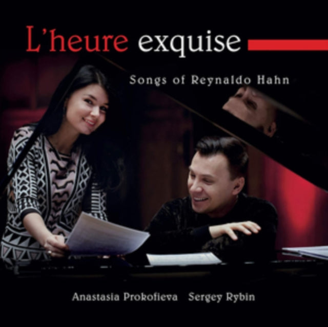 L'heure Exquise: Songs of Reynaldo Hahn