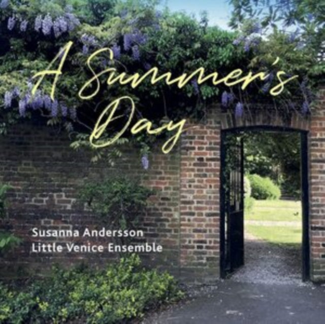 Susanna Andersson/Little Venice Ensemble: A Summer's Day