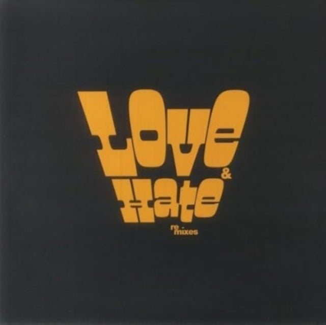 Love And Hate In A Different Time (Greg Wilson & Che Remixes)