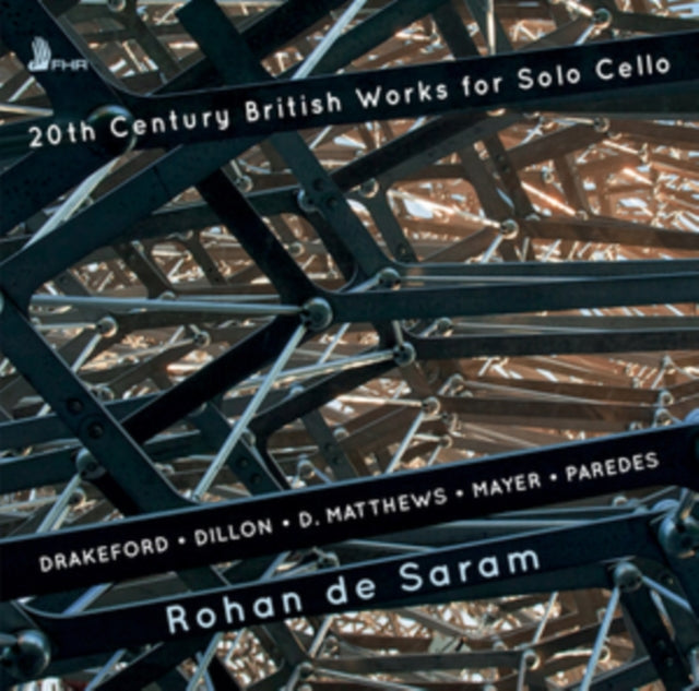 Rohan De Saram: 20th Century British Works for Solo Cello