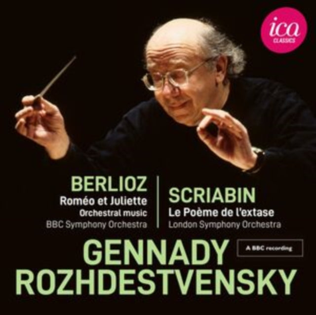 Berlioz: Roméo Et Juliette/Scriabin: Le Poème De L'extase