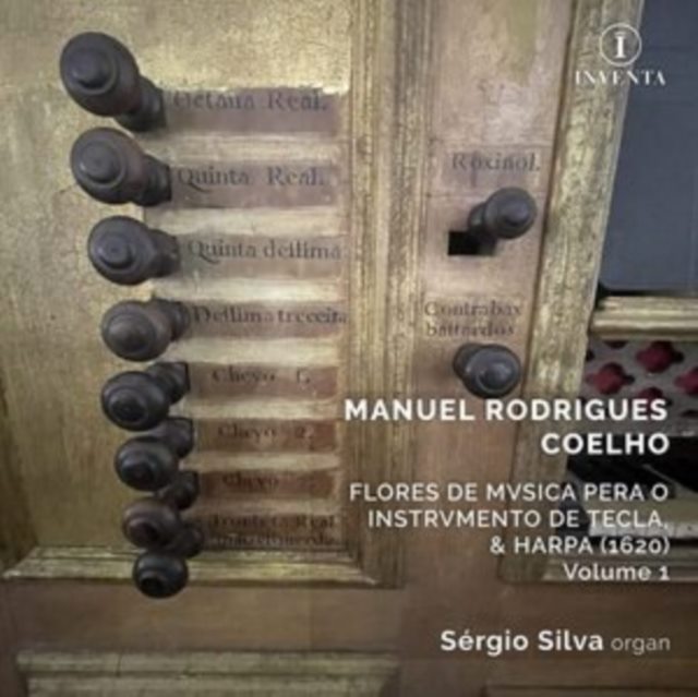Manuel Rodrigues Coelho: Flores De Musica Pera O Instrumento...