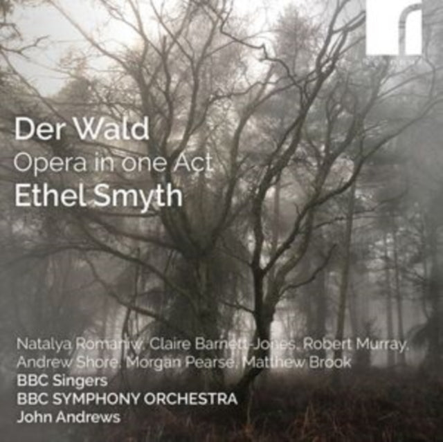 Ethel Smyth: Der Wald - Opera in One Act