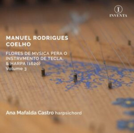 Manuel Rodrigues Coelho: Flores De Musica Pera O Instrumento...