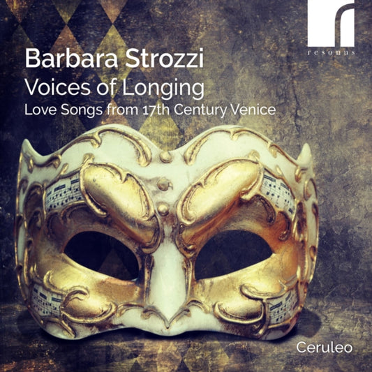 Barbara Strozzi: Voices of Longing - Love Songs...