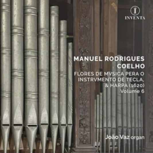 Manuel Rodrigues Coelho: Flores De Musica Pera O Instrumento...