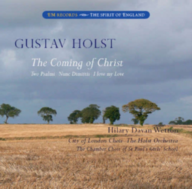 Gustav Holst: The Coming of Christ/Two Psalms/Nunc Dimittis/...