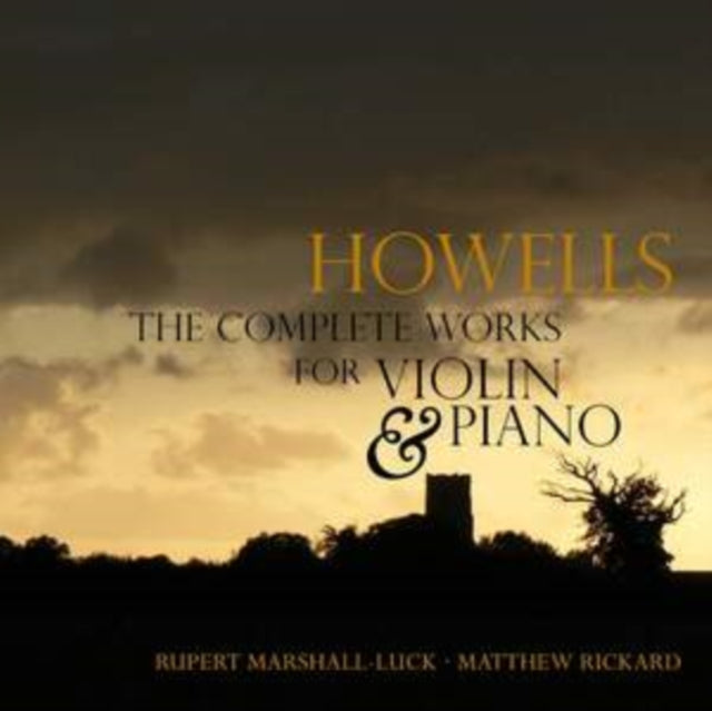 Howells: The Complete Works for Violin & Piano