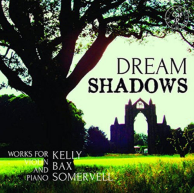 Dream Shadows: Works for Violin and Piano