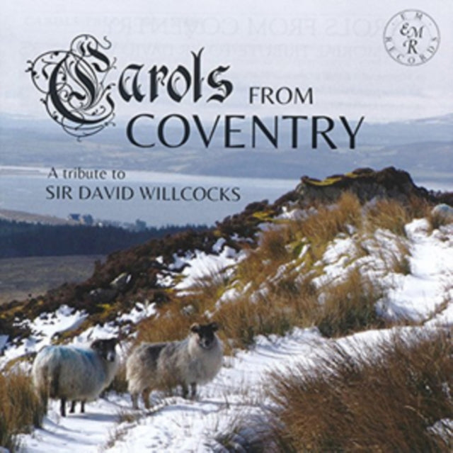 Carols from Coventry: A Tribute to Sir David Willcocks