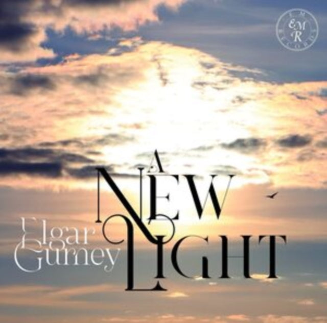 Elgar/Gurney: A New Light