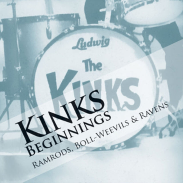 The Kinks Beginnings: Ramrods, Boll-weevils & Ravens