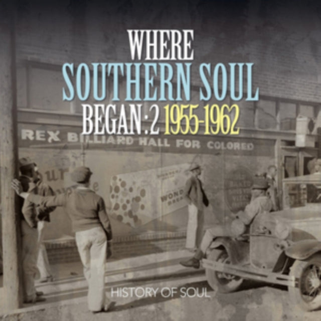 Where Southern Soul Began 1955-1962