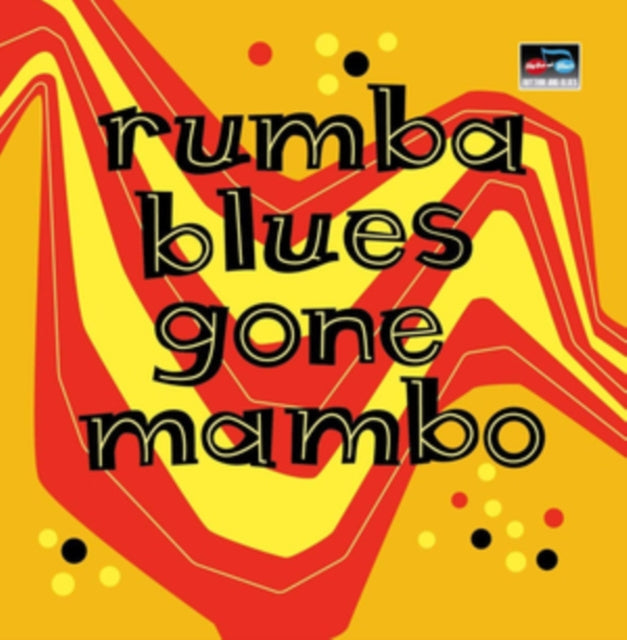 Rumba Blues Gone Mambo