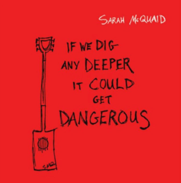 If We Dig Any Deeper It Could Get Dangerous