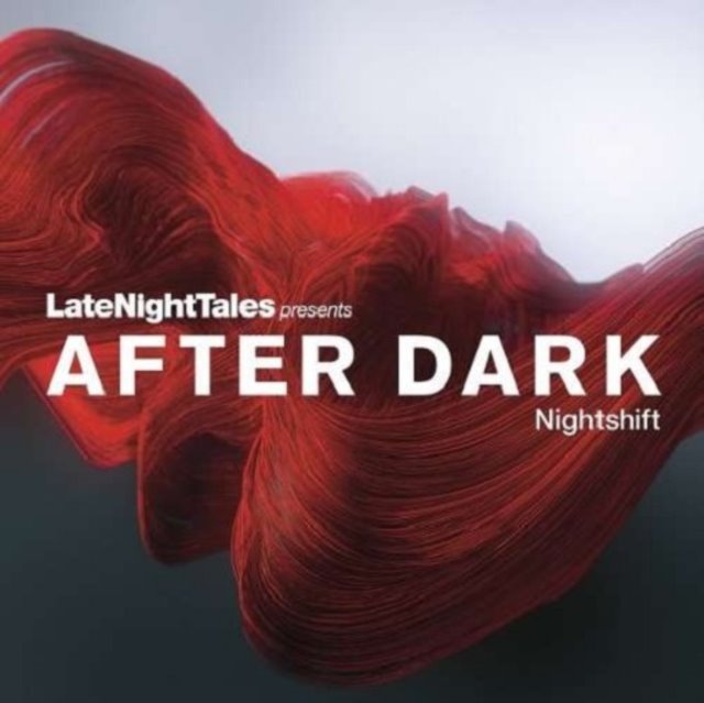 Late Night Tales Presents After Dark