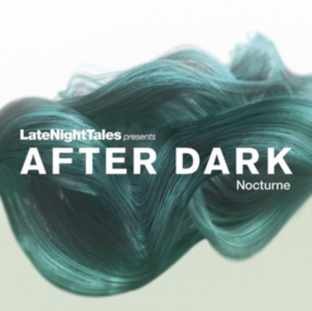 Late Night Tales Presents After Dark