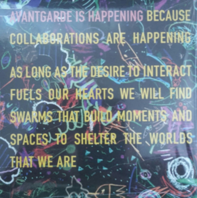 Avant Garde Is Happening Because Collaborations Are Happening As