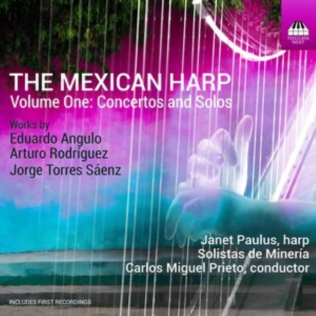 The Mexican Harp: Concertos and Solos