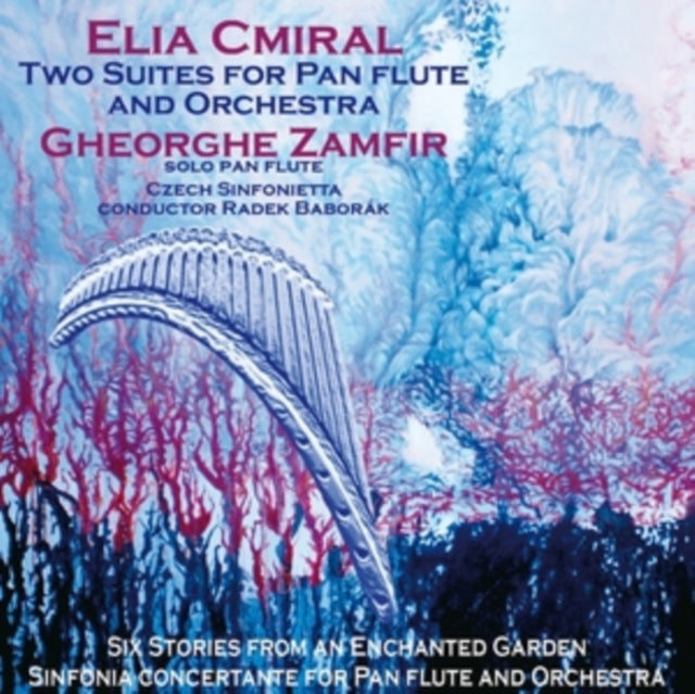 Elia Cmiral: Two Suites for Pan Flute and Orchestra
