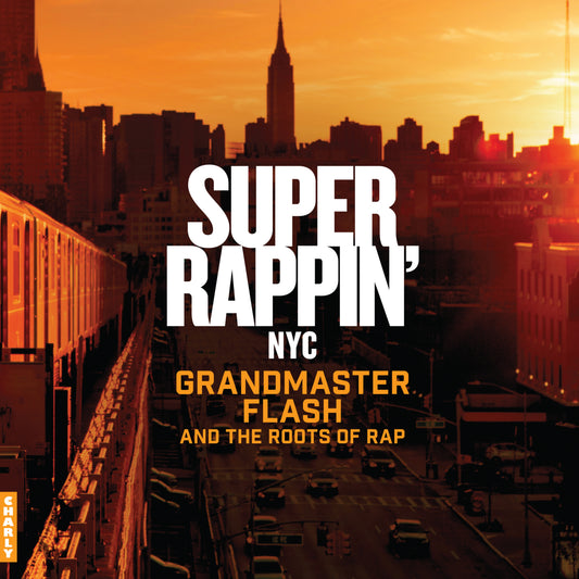 Super Rappin' NYC
